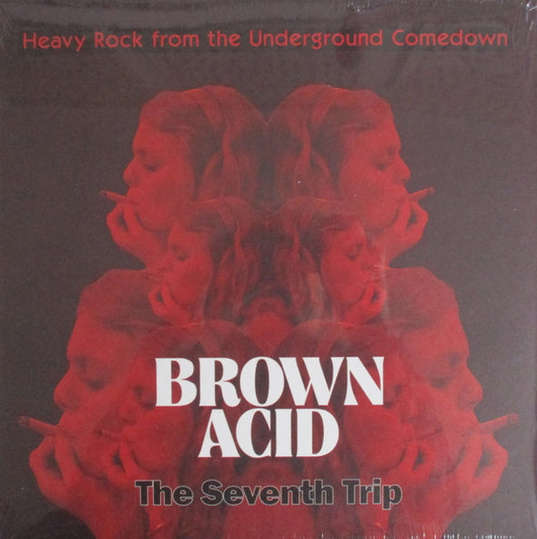 Brown Acid: The Seventh Trip (Heavy Rock From The Underground Comedown) : Coloured Vinyl