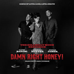 Damn Right Honey! (Songs Of Love & Loss, Life & Death)