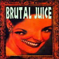 Brutal Juice : Coloured Vinyl