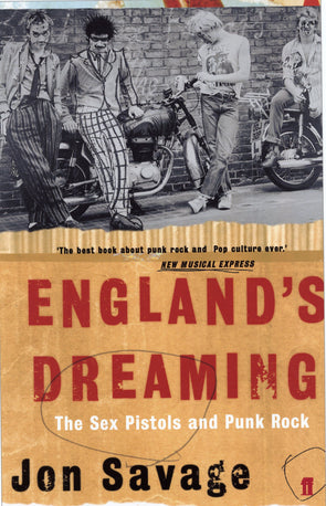 England's Dreaming : Sex Pistols & Punk Rock