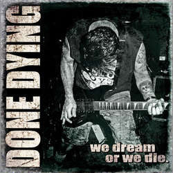 We Dream Or We Die : Coloured Vinyl