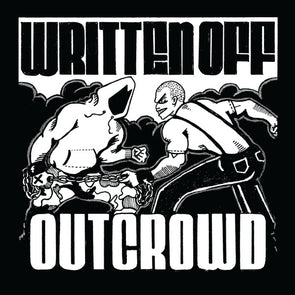 Out Crowd/Written Off Split : Coloured Vinyl