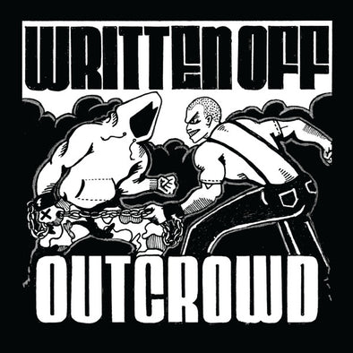 Out Crowd/Written Off Split : Coloured Vinyl