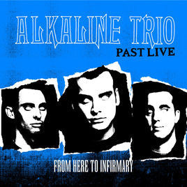 From Here To Infirmary (Past Live) : Coloured Vinyl