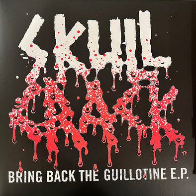 Bring Back The Guillotine E.P.