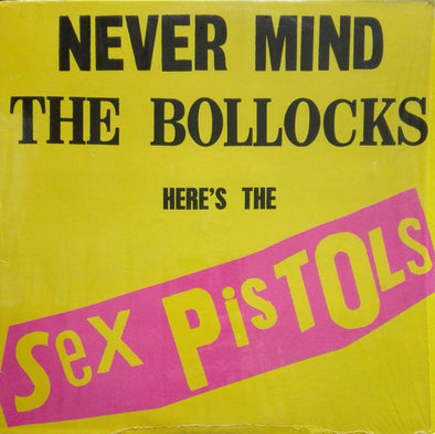 Never Mind The Bollocks Here's The Sex Pistols