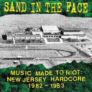 Music Made To Riot: New Jersey Hardcore 1982 - 1983