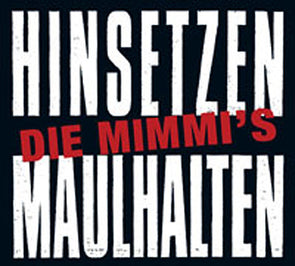 Hinsetzen Maulhalten