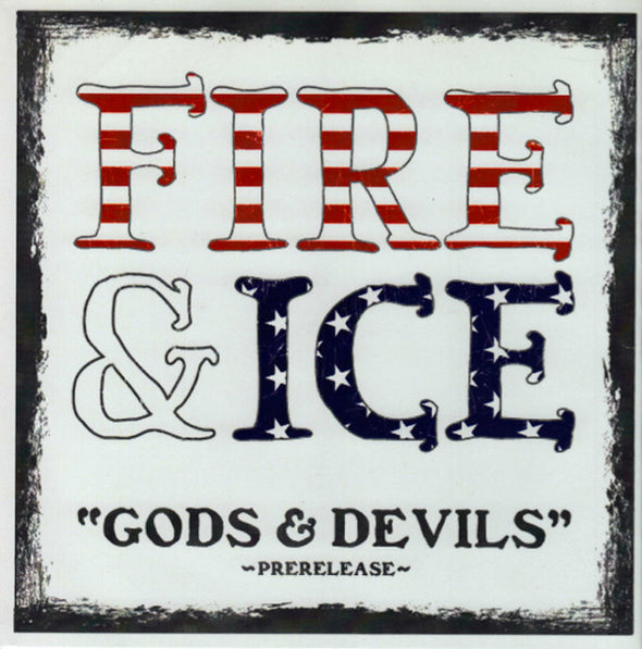 Gods & Devils : Prerelease