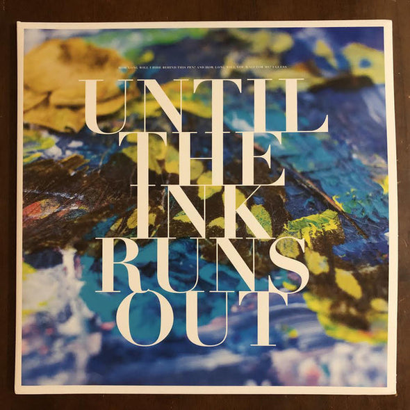 Until The Ink Runs Out : Coloured Vinyl