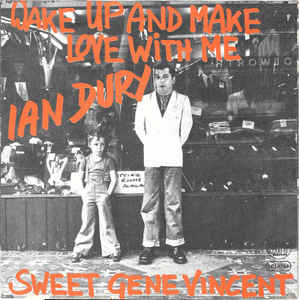 Wake Up And Make Love With Me / Sweet Gene Vincent