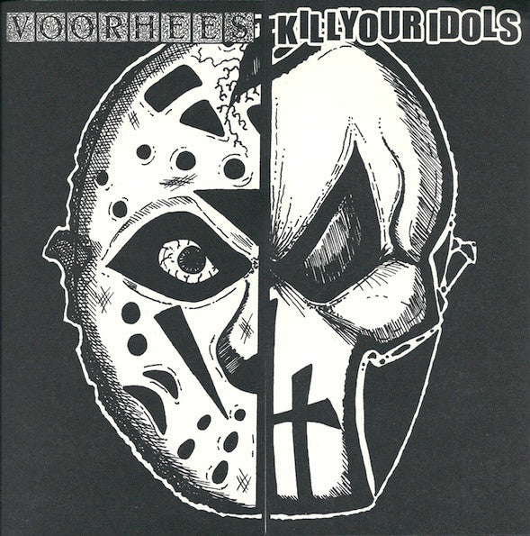 Voorhees / Kill Your Idols