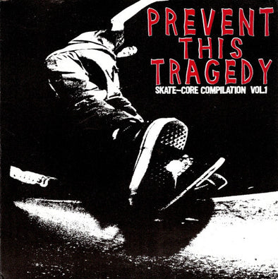 Prevent This Tragedy - Skate Core Compilation : Coloured Vinyl