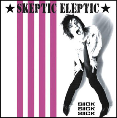Sick Sick Sick : Coloured Vinyl