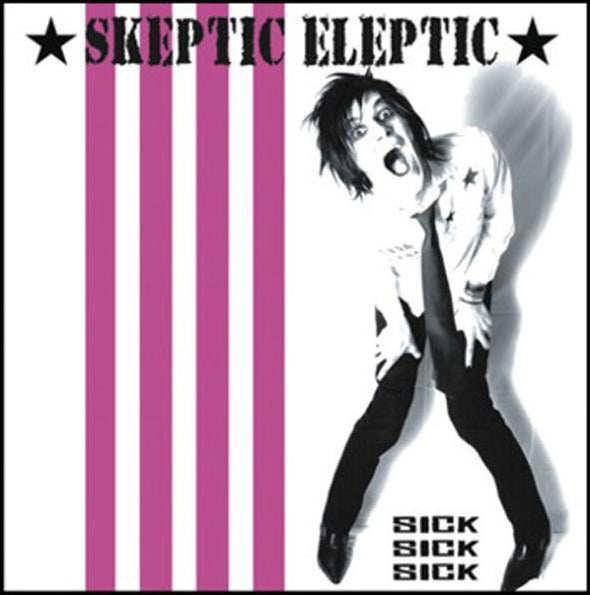 Sick Sick Sick : Coloured Vinyl