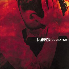 Champion / Betrayed