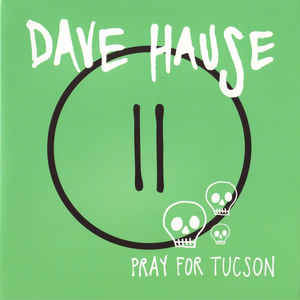 Pray For Tucson : Coloured Vinyl
