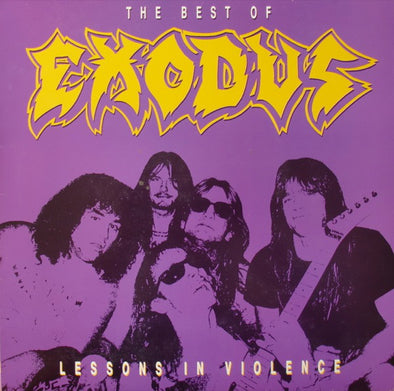 The Best Of Exodus - Lessons In Violence