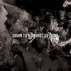 Down To Nothing | 50 Lions Split : Coloured Vinyl