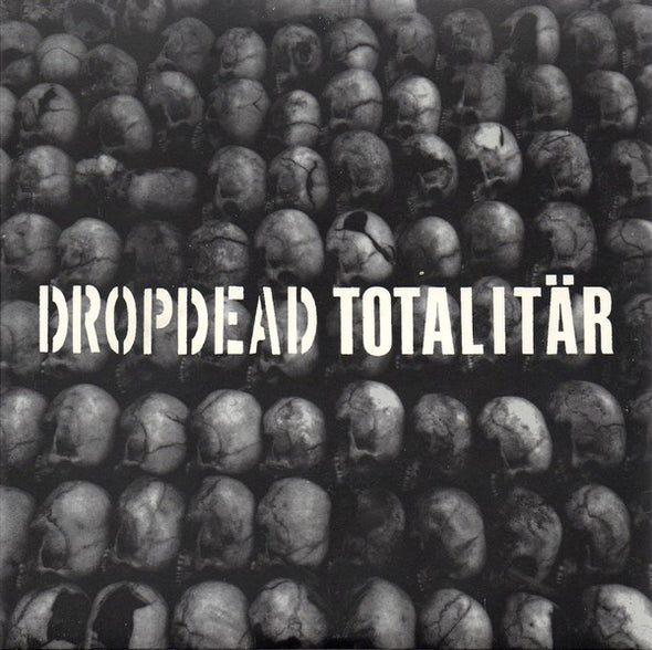 Dropdead/Totalitar : Split