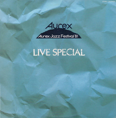 Aurex Jazz Festival '81 Live Special