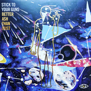 Better Ash Than Dust : Coloured Vinyl