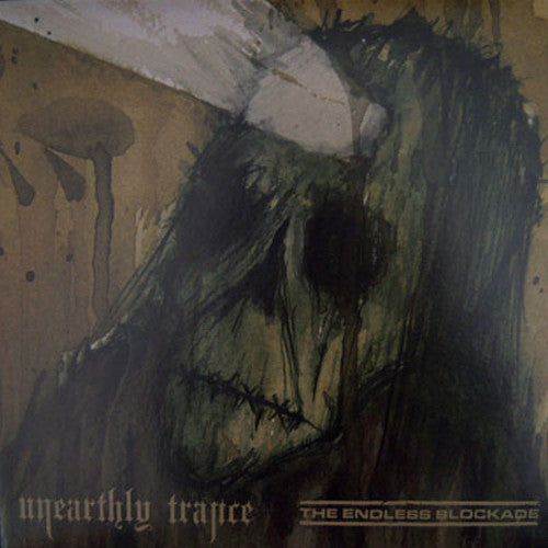 Unearthly Trance / The Endless Blockade