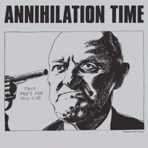 Annihilation Time : Reissue